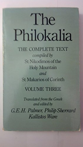 9780571125494: The Philokalia, Volume 3: The Complete Text; Compiled by St. Nikodimos of the...