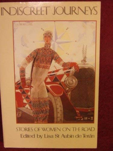 Imagen de archivo de Indiscreet Journeys-Stories Of Women On The Road a la venta por Foxtrot Books