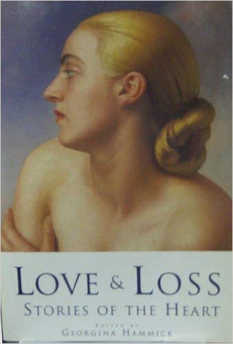 Imagen de archivo de Love & Loss: Stories of the Heart a la venta por More Than Words