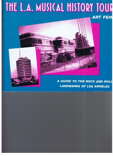 Beispielbild fr The L.A. Musical History Tour: A Guide to the Rock and Roll Landmarks of Los Angeles zum Verkauf von HPB-Emerald