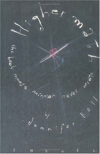 Imagen de archivo de Higher Math: The Book Moose Minnion Never Wrote a la venta por Blue Vase Books
