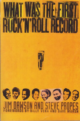 What Was the First Rock 'N' Roll Record? (9780571129393) by Dawson, Jim; Propes, Steve