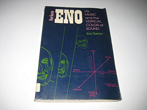 Beispielbild fr Brian Eno His Music and the Vertical Color of Sound zum Verkauf von Books From California