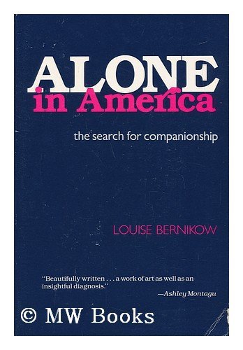 Imagen de archivo de Alone in America: The Search for Companionship a la venta por Housing Works Online Bookstore