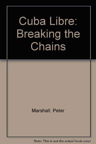9780571129850: Cuba Libre: Breaking the Chains