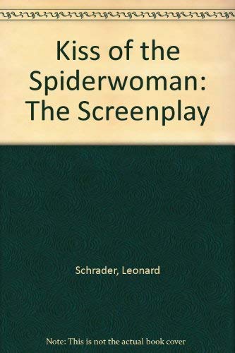 Imagen de archivo de Kiss of the Spiderwoman: The Screenplay a la venta por Decluttr