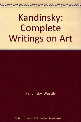 Imagen de archivo de Kandinsky: Complete Writings on Art, 2 Volume Set; Volume One (1901-1921) and Volume Two (1922-1943) a la venta por Crossroad Books