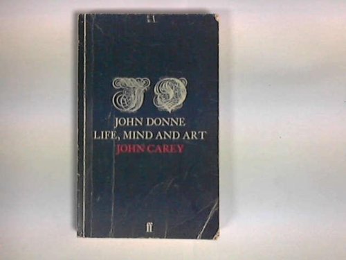 Beispielbild fr John Donne: Life, Mind and Art zum Verkauf von WorldofBooks