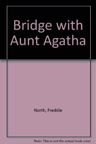 Beispielbild fr Bridge with Aunt Agatha zum Verkauf von Better World Books
