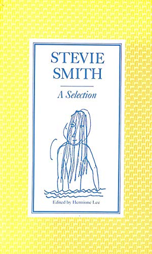 Beispielbild fr Stevie Smith: A Selection: edited by Hermione Lee zum Verkauf von AwesomeBooks