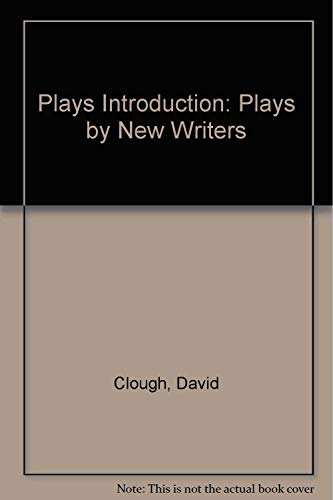 Stock image for Plays Introduction: Plays by New Writers for sale by Clayton Fine Books