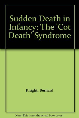 Beispielbild fr Sudden Death in Infancy: Cot Death Syndrome zum Verkauf von WorldofBooks