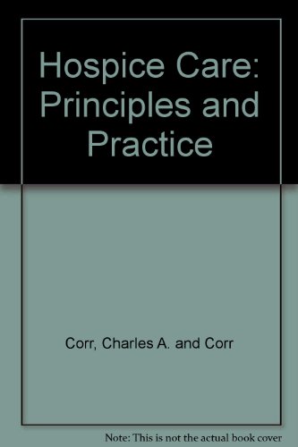 Stock image for Hospice Care: Principles and Practice for sale by AwesomeBooks