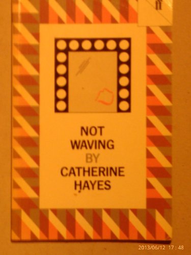 Not Waving (9780571131297) by Hayes, Catherine