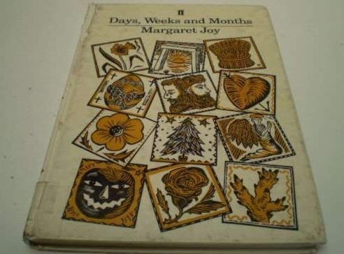 Days, Weeks, and Months - Margaret Joy