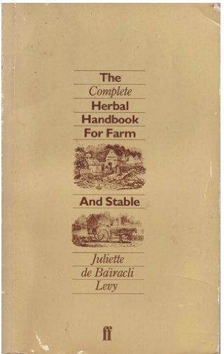 Imagen de archivo de The Complete Herbal Handbook for Farm and Stable a la venta por PK Bookshop