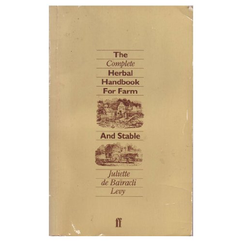 Stock image for The Complete Herbal Handbook for Farm and Stable for sale by WorldofBooks