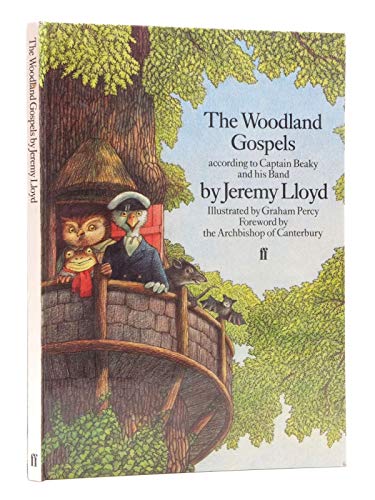 Imagen de archivo de The Woodland Gospels according to Captain Beaky and his Band a la venta por WorldofBooks