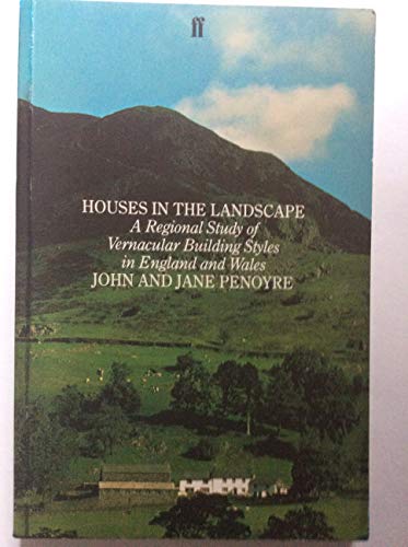9780571132874: Houses in the Landscape: Regional Study of Vernacular Building Styles in England and Wales
