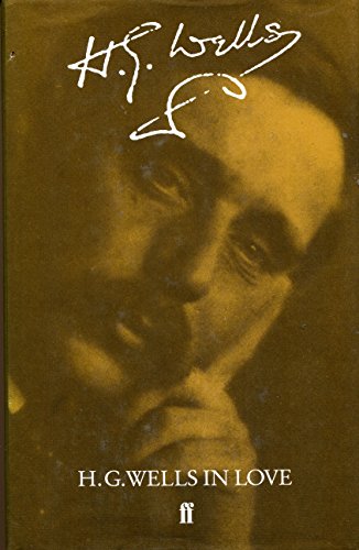 Stock image for H. G. Wells in Love Postscript to and experiment in Autobiography for sale by Willis Monie-Books, ABAA