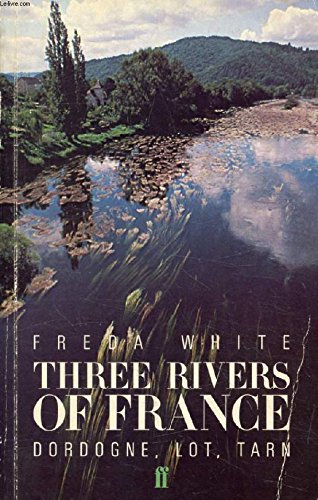 Imagen de archivo de Three Rivers of France a la venta por Wonder Book