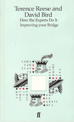 Stock image for How the Experts Do It: Improving Your Bridge for sale by ThriftBooks-Atlanta
