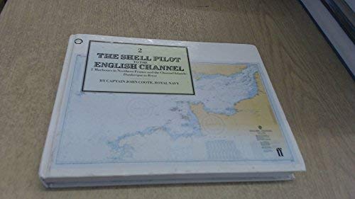 9780571134861: The Shell Pilot to the English Channel, Part 2: Harbour in Northern France and the Channel Islands