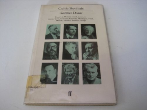 Beispielbild fr Celtic Revivals: Essays in Modern Irish Literature, 1880-1980 zum Verkauf von WorldofBooks