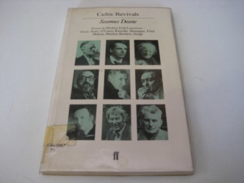 Stock image for Celtic Revivals: Essays in Modern Irish Literature, 1880-1980 for sale by More Than Words
