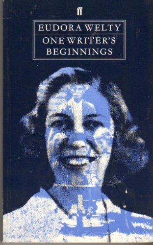 9780571135547: One Writer's Beginnings: 1983 (The William E. Massey Sr. Lectures in the History of American Civilization)