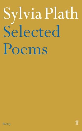 Beispielbild für Sylvia Plath - Selected Poems (Faber Poetry) zum Verkauf von WorldofBooks
