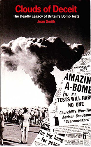 Beispielbild fr Clouds of Deceit: Deadly Legacy of Britain's Bomb Tests zum Verkauf von AwesomeBooks