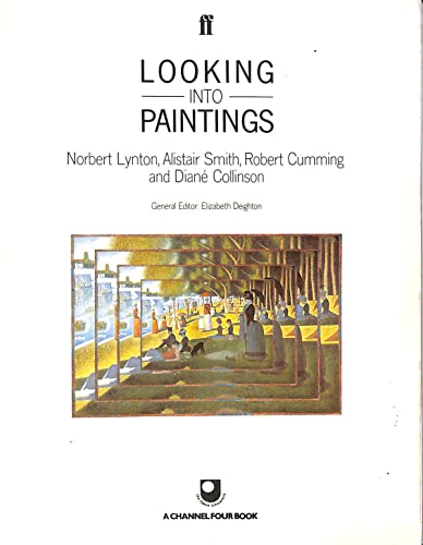 Beispielbild fr Looking into Paintings (A Channel Four book) zum Verkauf von AwesomeBooks