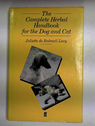 9780571137077: The Complete Herbal Handbook for the Dog and Cat