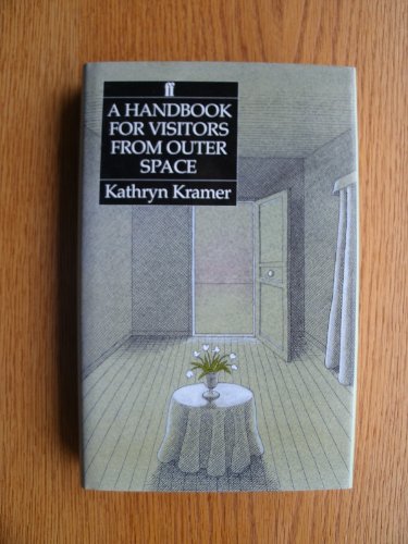 A Handbook for Visitors from Outer Space (9780571137176) by Kramer, Kathryn