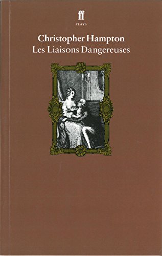 9780571137244: Les Liaisons Dangereuses (Faber Drama)