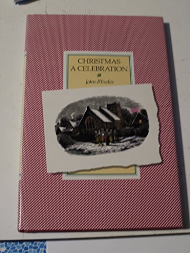 Imagen de archivo de Christmas: A Celebration a la venta por WorldofBooks