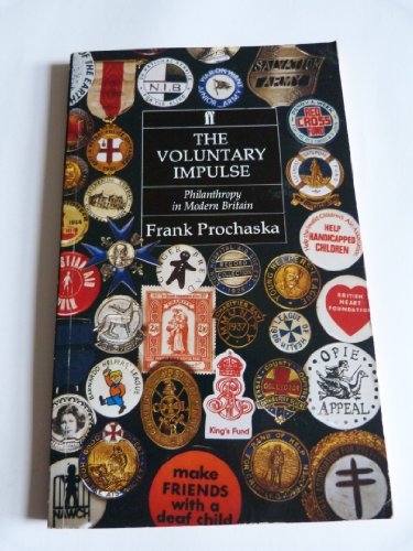 Beispielbild fr Voluntary Impulse: Philanthropy in Modern Britain (Historical Handbook Series) zum Verkauf von WorldofBooks