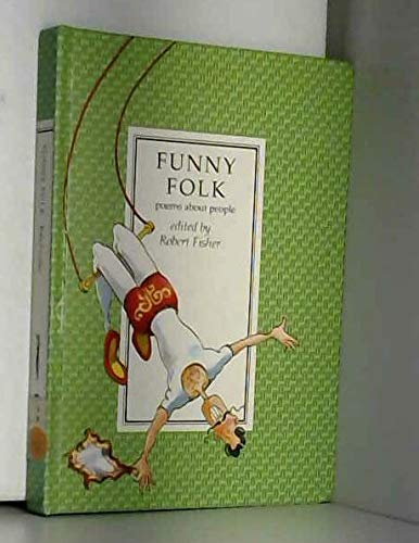 Imagen de archivo de Funny Folk: Poems About People a la venta por WorldofBooks