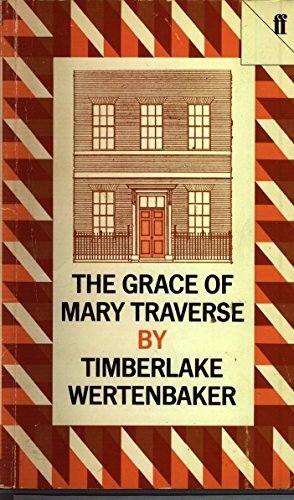 Beispielbild fr The Grace of Mary Traverse zum Verkauf von WorldofBooks