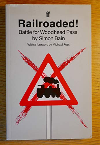 9780571139095: Railroaded!: Battle for Woodhead Pass