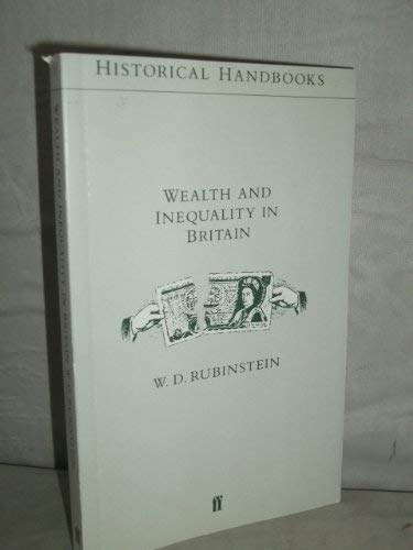 Stock image for Wealth and Inequality in Britain (Historical handbooks) for sale by WorldofBooks