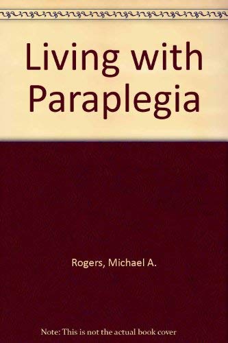 Beispielbild fr Living with Paraplegia zum Verkauf von WorldofBooks