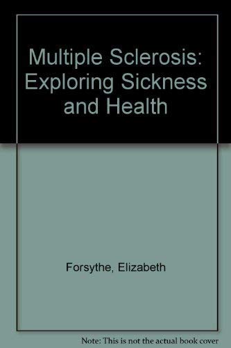 Imagen de archivo de Multiple Sclerosis - Exploring Sickness and Health a la venta por UHR Books