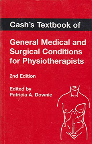 Stock image for Cash's Textbook of General Medical and Surgical Conditions for Physiotherapists for sale by WorldofBooks
