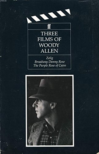 9780571140886: Three Films of Woody Allen: Zelig, Broadway Danny Rose, & the Purple Rose of Cairo