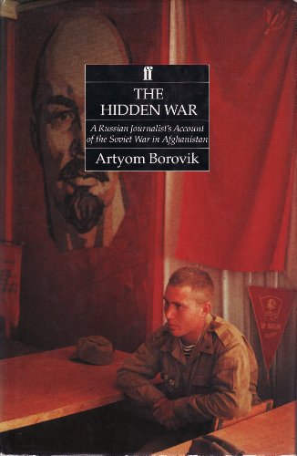 Stock image for The Hidden War: Russian Journalist's Account of the Soviet War in Afghanistan for sale by WorldofBooks