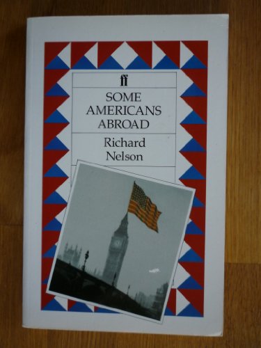 Some Americans Abroad (9780571141586) by Nelson, Richard