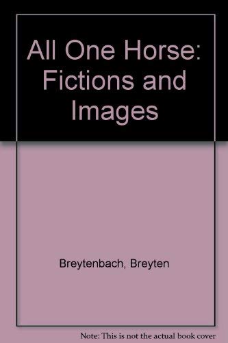 9780571142118: All One Horse: Fictions and Images