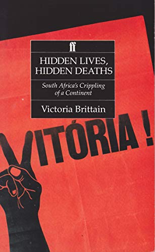 Beispielbild fr Hidden Lives, Hidden Deaths: South Africa's Crippling of a Continent zum Verkauf von WorldofBooks